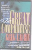 The Great Compromise by Greg Laurie