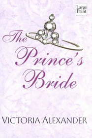 The Prince's Bride (Effington Family & Friends, Bk 4) (Large Print)