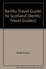 Berlitz Travel Guide to Scotland (Berlitz Travel Guides)