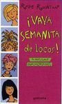Vaya semanita de locos/ What a Week to Make a Move: 4 Amigas Enamoradas/ 4 Friends in Love (Chicas/ Girls) (Spanish Edition)