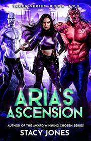Aria's Ascension (Taken Series)