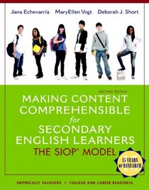 Making Content Comprehensible for Secondary English Learners: The SIOP Model (2nd Edition) (SIOP Series)