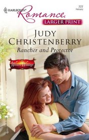 Rancher and Protector (Western Weddings, Bk 2) (Harlequin Romance, No 3931) (Larger Print)