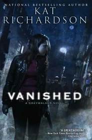 Vanished (Greywalker, Bk 4)