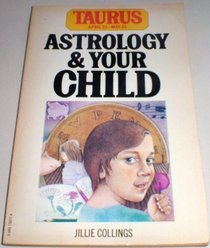 Taurus Astrology & Your Child