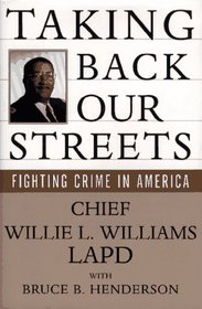TAKING BACK OUR STREETS: Fighting Crime in America