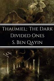 Thaumiel; The Dark Divided Ones