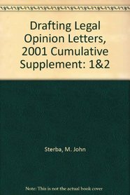 Drafting Legal Opinion Letters, 2001 Cumulative Supplement