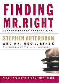 Finding Mr. Right: And How to Know When You Have