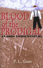 Blood Of The Prodigal (Michael Branden Bk 1)