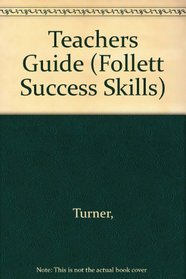 Teachers Guide (Follett Success Skills)