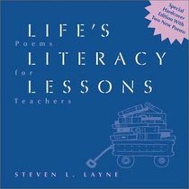 Life's Literacy Lessons: Poems for Teachers