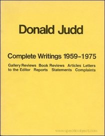Donald Judd: A catalogue of the exhibition at the National Gallery of Canada, Ottawa, 24 May-6 July, 1975 : catalogue raisonne of paintings, objects, and wood blocks, 1960-1974