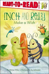 Inch and Roly Make a Wish (Ready-to-Read)