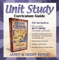 Betty Greene: Curriculum Guide (Christian Heroes: Then & Now Unity Study) (Christian Heroes: Then & Now)