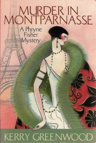 Murder in Montparnasse (Phryne Fisher, Bk 12)