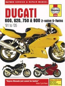 Ducati 600, 620, 750 & 900 2-valve V-Twins '91 to '05 (Haynes Service & Repair Manual)