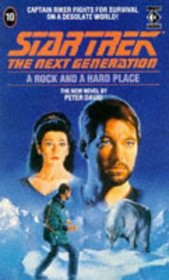 A Rock and a Hard Place (Star Trek: The Next Generation, Bk 10)