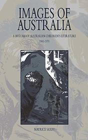 Images of Australia: A History of Australian Children's Literature, 1941-1970