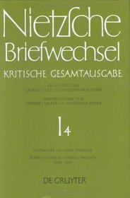 Nachbericht Zur Ersten Abteilung: Briefe Von Und an Friedrich Nietzsche Oktober 1849 - April 1869