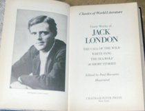 Great Works Of Jack London : Clwl (Classics of World Literature)