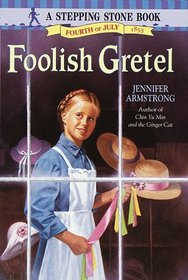 Foolish Gretel - Children of America 1855