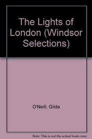 The Lights of London (Windsor Selections)