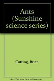 Ants (Sunshine science series)