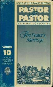 The Pastor's Marriage (Pastor to Pastor Volume 10)