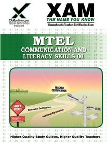 MTEL Communication and Literacy Skills 01 Teacher Certification Exam (XAMonline Teacher Certification Study Guides)