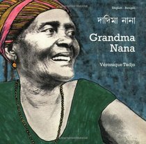 Grandma Nana (English-Bengali) (Veronique Tadjo)