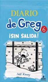 Diario de Greg 6 sin salida (Spanish Edition)