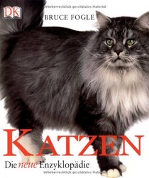Katzen: Die neue Enzyklopädie (Encyclopedia of the Cat) (German Edition)