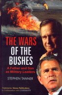 The Wars of the Bushes: A Father and Son as Military Leaders