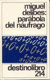 Parabola De UN Naufrago (Spanish Edition)