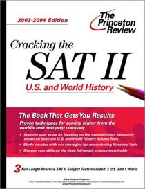Cracking the SAT II: U.S.  World History, 2003-2004 Edition (Cracking the Sat II Us  World History)