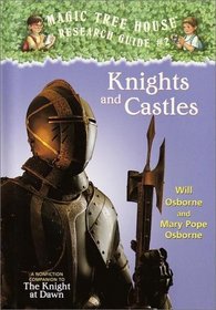 Knights and Castles : A Companion to The Knight at Dawn (Magic Tree House Research Guide)