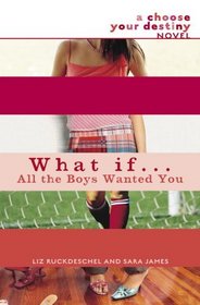 What If . . . All the Boys Wanted You (What If... Bk 2)