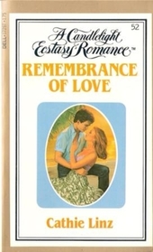Rememberance of Love (Candlelight Ecstasy Romance, No 52)