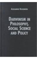 Darwinism in Philosophy, Social Science and Policy (Cambridge Studies in Philosophy and Biology)
