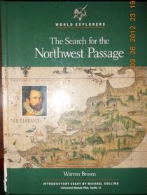 The Search for the Northwest Passage (World Explorers)
