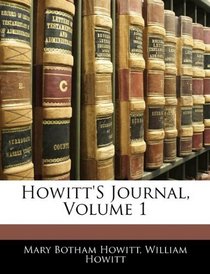 Howitt's Journal, Volume 1