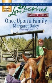 Once Upon A Family (Steeple Hill Love Inspired (Larger Print))