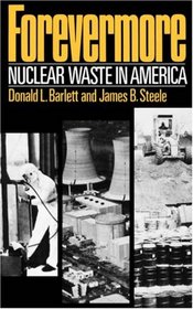 Forevermore: Nuclear Waste in America