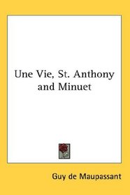 Une Vie, St. Anthony and Minuet