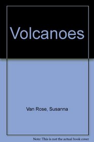 Volcanoes, Second Edition