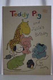 Teddy Pig and Julia's Birthday