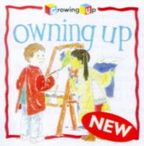 Owning Up (Growing Up)