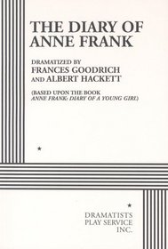 The Diary of Anne Frank.