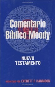 El comentario bblico Moody: Nuevo Testamento
